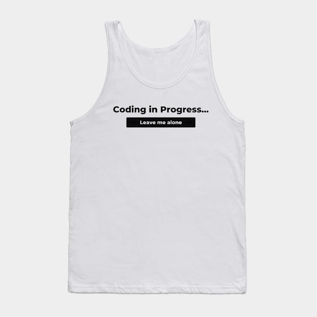 Coding in Progress Tank Top by emeka